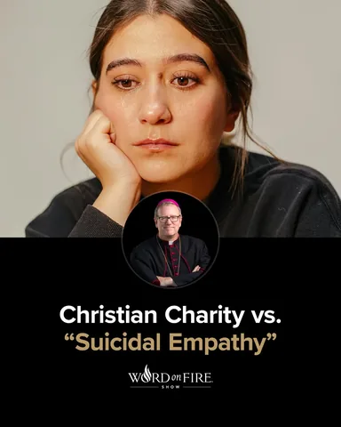 bishopbarron Instagram post about Suicidal Empathy