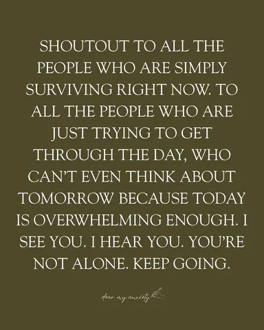 dearmyanxiety Instagram post about Emotional survival