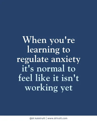 dr.katetruitt Instagram post about Anxiety regulation and repetition