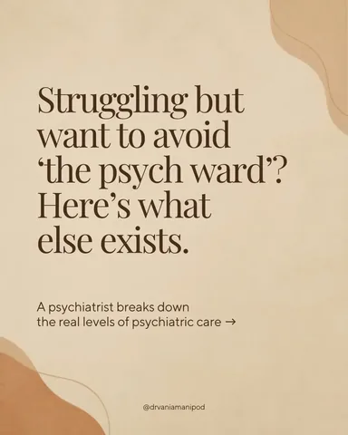 drvaniamanipod Instagram post about Levels of psychiatric care