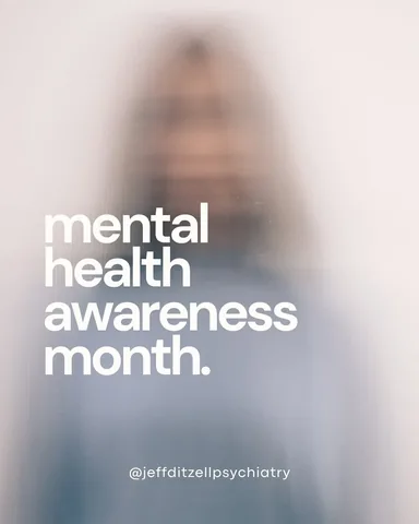 jeffditzellpsychiatry Instagram post about Mental health awareness