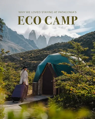 _letsescapetogether_ Instagram post about EcoCamp Patagonia