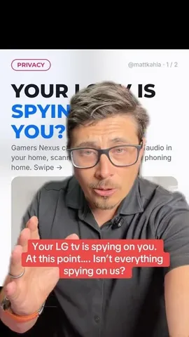 mattkahla Instagram post about LG data privacy concerns