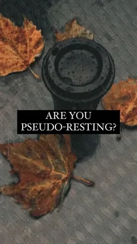 themindgeek Instagram post about Pseudo rest and restorative rest