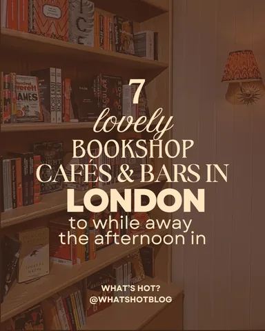 whatshotblog Instagram post about London bookshop cafés and bars