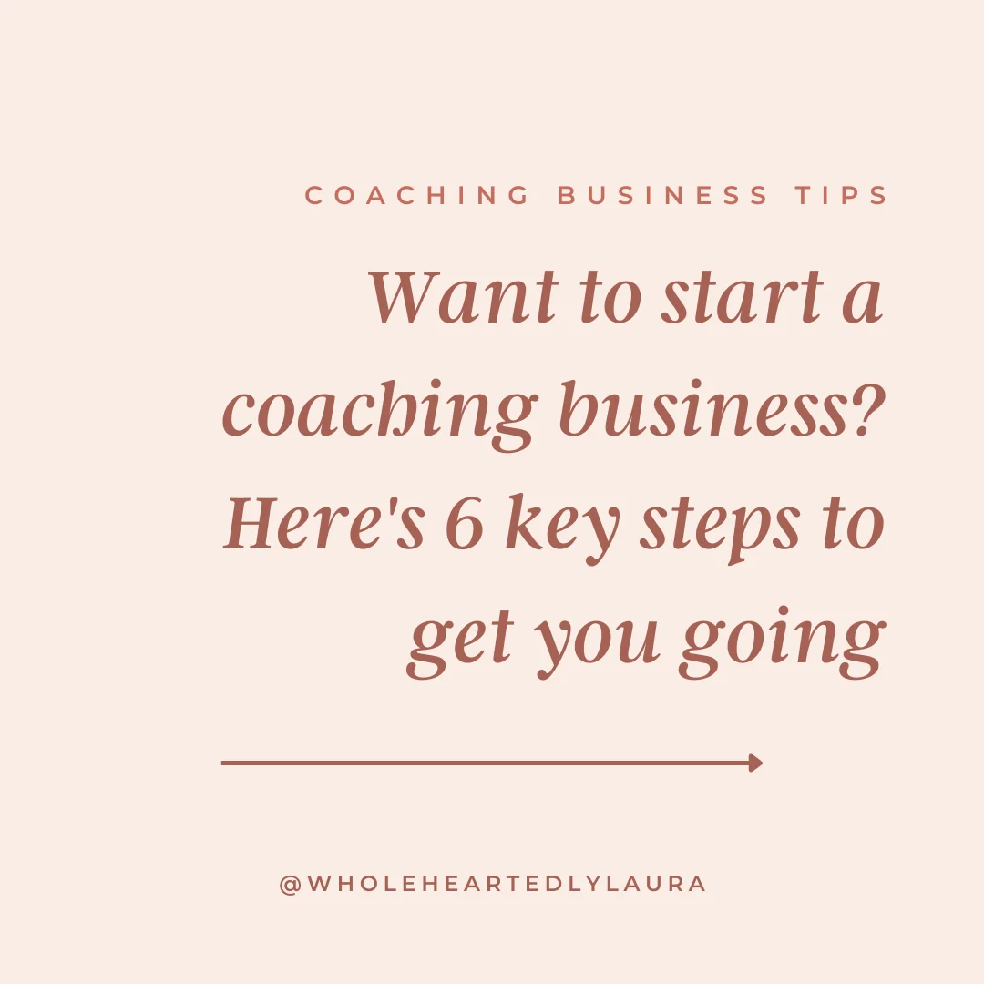 wholeheartedlylaura Instagram post about Starting a coaching business