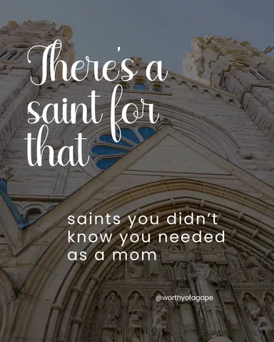 worthyofagape Instagram post about Patron saints for mothers