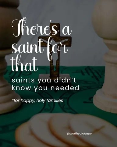worthyofagape Instagram post about Saints for family life